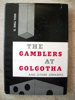 Seller image for The Gamblers at Golgotha and Other Sermons for sale by P Peterson Bookseller