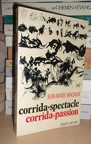 Seller image for CORRIDA SPECTACLE, CORRIDA PASSION for sale by Planet's books