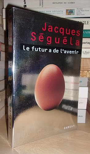 Image du vendeur pour LE FUTUR A DE L'AVENIR mis en vente par Planet'book