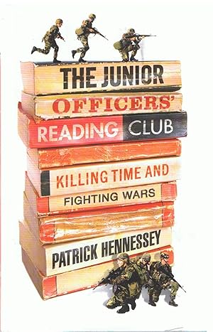 The Junior Officers'Reading Club - Killing Time and Fighting Wars