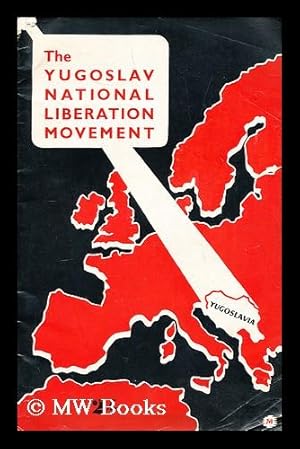Bild des Verkufers fr The Yugoslav national liberation movement zum Verkauf von MW Books