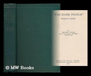 Imagen del vendedor de The dark people : Russia's crisis / by Ernest Poole a la venta por MW Books