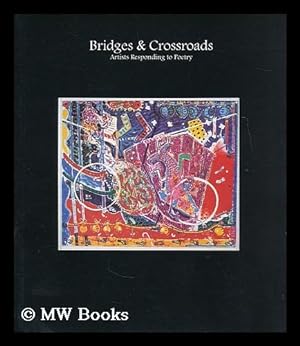 Seller image for Bridges and crosswords : artists responding to poetry / editors: Paul O'Connor, Fergal Lyons, Karl Dawson for sale by MW Books