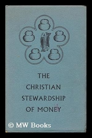 Bild des Verkufers fr The Christian stewardship of money zum Verkauf von MW Books