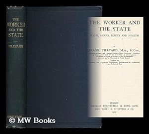Seller image for The worker and the state : wages, hours, safety and health for sale by MW Books