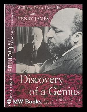 Seller image for Discovery of a genius: William Dean Howells and Henry James / Compiled and edited by Albert Mordell. Introd. by Sylvia E. Bowman for sale by MW Books