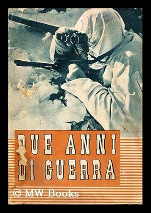 Seller image for Due anni di guerra : 10 giugno 1940-1942 for sale by MW Books