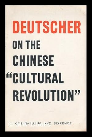 Bild des Verkufers fr Deutscher on the Chinese cultural revolution zum Verkauf von MW Books