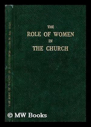 Immagine del venditore per The role of women in the church / by Cecilia M. Ady venduto da MW Books