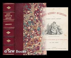 Seller image for The comic history of England / by Gilbert Abbott A'Beckett with twenty coloured etchings and two hundred woodcuts by John Leech for sale by MW Books