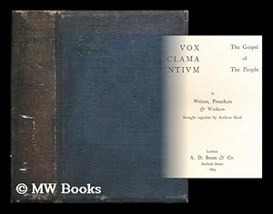 Seller image for Vox clama ntivm: The gospel of the people by writers, preachers & workers brought together by Andrew Reid for sale by MW Books