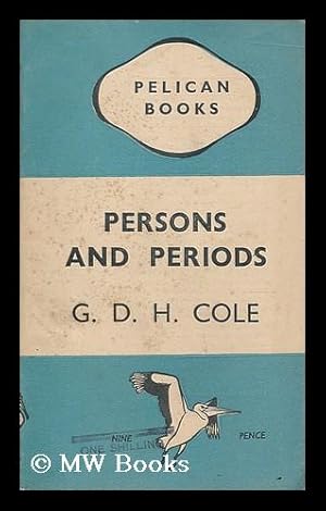 Bild des Verkufers fr Persons and periods : studies / by G.D.H. Cole zum Verkauf von MW Books