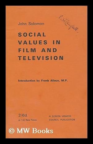Seller image for Social values in film and television / by John Solomon ; introduction by Frank Allaun for sale by MW Books