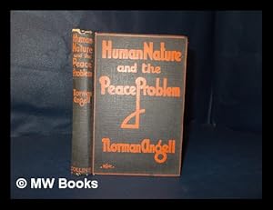 Seller image for Human nature and the peace problem / by Norman Angell for sale by MW Books