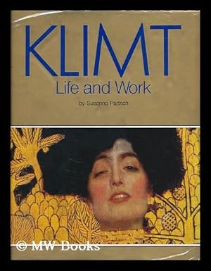 Imagen del vendedor de Klimt : life and work / by Susanna Partsch a la venta por MW Books