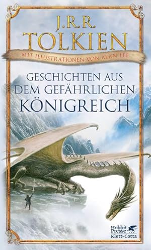 Seller image for Geschichten aus dem gefhrlichen Knigreich : Mit Illustrationen von Alan Lee for sale by AHA-BUCH GmbH