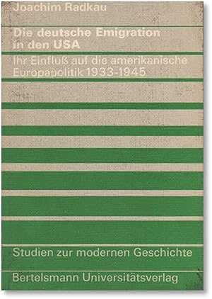 Immagine del venditore per Die deutsche Emigration in den USA: Ihr Einfluss auf die amerikanische Europapolitik 1933-1945 venduto da Lorne Bair Rare Books, ABAA