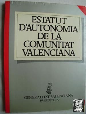 ESTATUT D AUTONOMIA DE LA COMUNITAT VALENCIANA