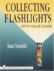 Seller image for Collecting Flashlights for sale by Monroe Street Books