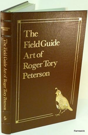 Seller image for THE FIELD GUIDE ART OF ROGER TORY PETERSON: WESTERN BIRDS for sale by RON RAMSWICK BOOKS, IOBA