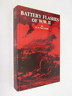 Immagine del venditore per Battery Flashes of W.W. II: A Thumb-Nail Sketch of Canadian Artillery Batteries during the 1939-1945 Conflict venduto da Renaissance Books