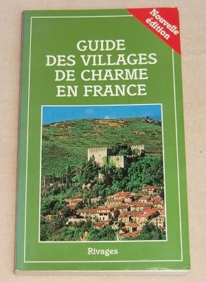 Seller image for GUIDE DES VILLAGES DE CHARME EN FRANCE for sale by LE BOUQUINISTE