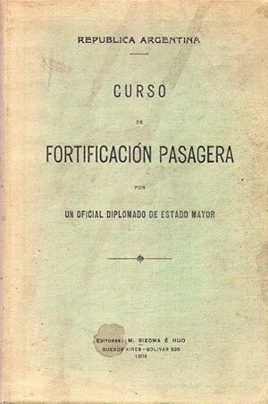 CURSO DE FORTIFICACION PASAGERA. Por un oficial de Estado Mayor. (FORTIFICACION PASAJERA)