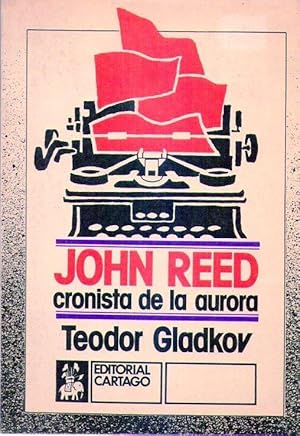 Imagen del vendedor de JOHN REED. Cronista de la aurora a la venta por Buenos Aires Libros