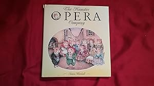 Seller image for THE HAMSTER OPERA COMPANY for sale by Betty Mittendorf /Tiffany Power BKSLINEN