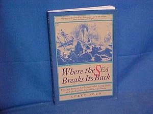 Where the Sea Breaks Its Back: The Epic Story of Early Naturalist Georg Steller and the Russian E...