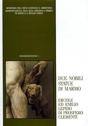 Seller image for Due nobili statue di marmo: Ercole ed Emilio Lepido di Prospero Clementi. for sale by FIRENZELIBRI SRL