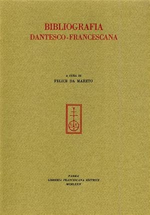 Bild des Verkufers fr Bibliografia Dantesco-Francescana. zum Verkauf von FIRENZELIBRI SRL