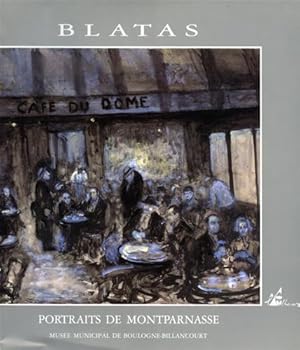 Imagen del vendedor de Blatas, portraits de Montparnasse: Donation au Musee municipal de Boulogne-Billancourt. a la venta por FIRENZELIBRI SRL