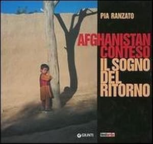 Bild des Verkufers fr Afghanistan conteso. Il sogno del ritorno. zum Verkauf von FIRENZELIBRI SRL