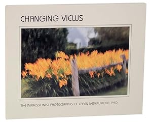 Changing Views: the Impressionist Photographs of Caren Nederlander, Ph.D.