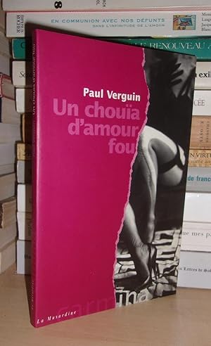 Seller image for UN CHOUA D'AMOUR FOU for sale by Planet's books