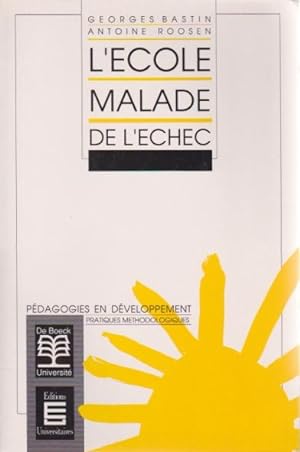 Seller image for L'cole malade de l'chec for sale by L'ivre d'Histoires