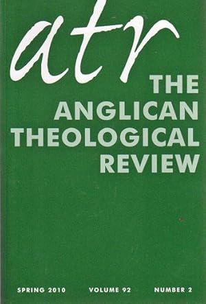 The Anglican Theological Review, 92: 2 (Spring 2010)