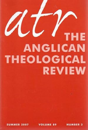 The Anglican Theological Review, 89:3 (Summer 2007)