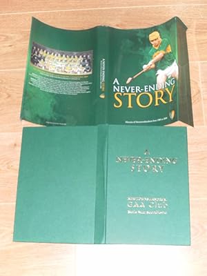 Seller image for A Never Ending Story Newtownshandrum GAA Club Baile Nua Seandroma Celebrating 25 Years for sale by Dublin Bookbrowsers