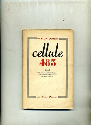 CELLULE 483. Récit. Préface de J. Et J. Tharaud.