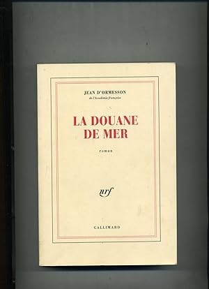 Bild des Verkufers fr LA DOUANE DE MER. zum Verkauf von Librairie CLERC