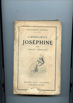 L IMPÉRATRICE JOSÉPHINE, d après les témoignages des contemporains.