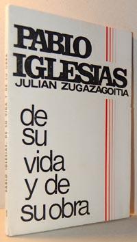 Imagen del vendedor de PABLO IGLESIAS DE SU VIDA Y DE SU OBRA a la venta por EL RINCN ESCRITO