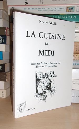 Image du vendeur pour LA CUISINE DU MIDI : Recettes Faciles et Bon March D'hier et D'aujourd'hui mis en vente par Planet's books