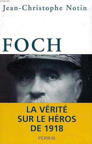 Bild des Verkufers fr FOCH zum Verkauf von Le-Livre