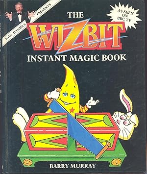 Seller image for The Wizbit Instant Magic Books. Paul Daniels Presents for sale by CHARLES BOSSOM