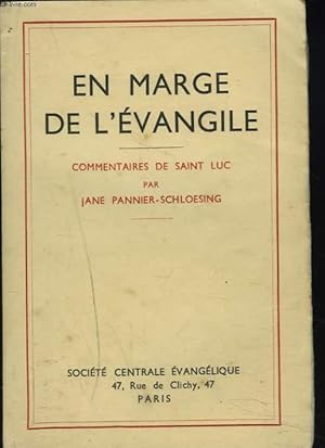 Seller image for EN MARGE DE L'EVANGILE. COMMENTAIRES DE SAINT-LUC. for sale by Le-Livre