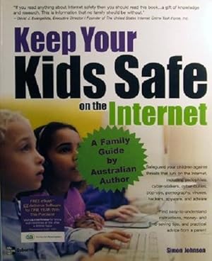 Seller image for Keep Your Kids Safe On The Internet for sale by Marlowes Books and Music