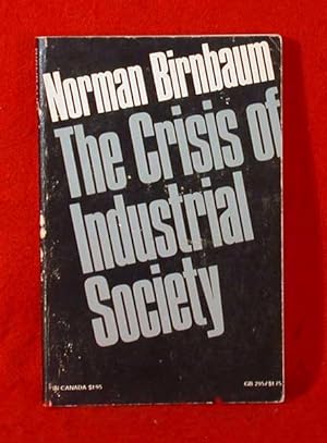 Bild des Verkufers fr The Crisis of Industrial Society zum Verkauf von Bruce Irving